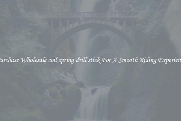 Purchase Wholesale coil spring drill stick For A Smooth Riding Experience