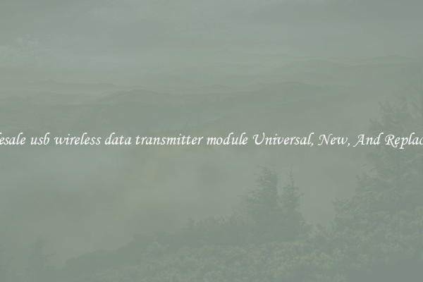 Wholesale usb wireless data transmitter module Universal, New, And Replacement