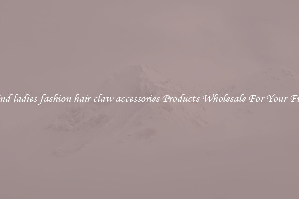 Find ladies fashion hair claw accessories Products Wholesale For Your Firm