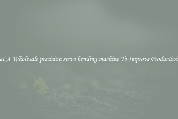 Get A Wholesale precision servo bending machine To Improve Productivity