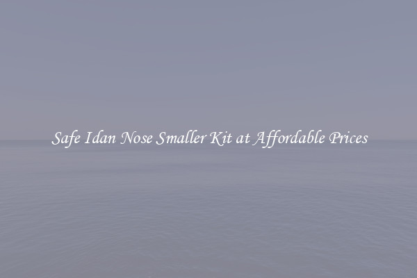 Safe Idan Nose Smaller Kit at Affordable Prices