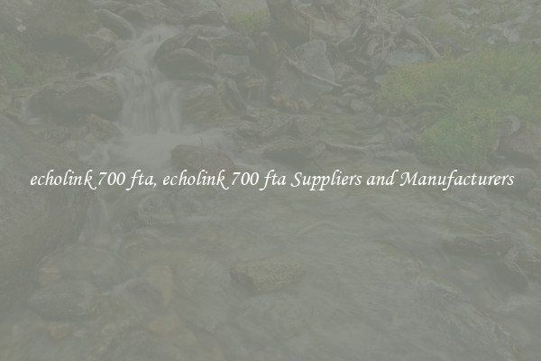 echolink 700 fta, echolink 700 fta Suppliers and Manufacturers