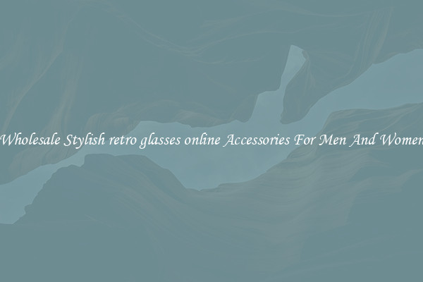 Wholesale Stylish retro glasses online Accessories For Men And Women
